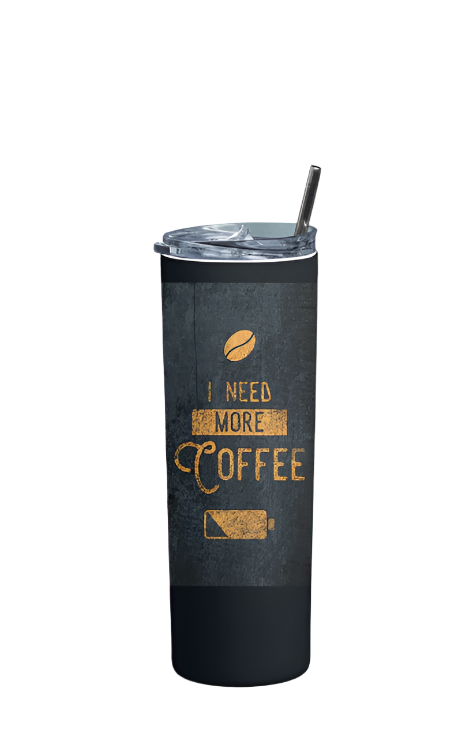 i need more coffee tumbler